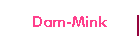 Dam-Mink